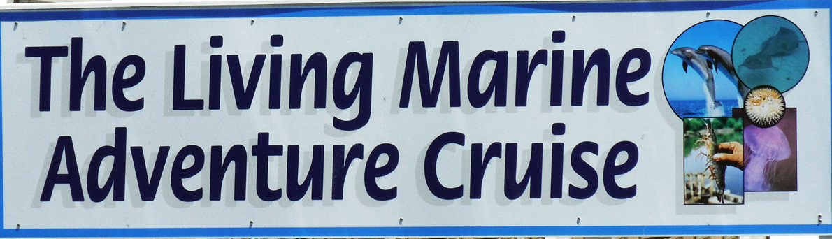 Living Marine Adventure Cruise shrimping boat sign